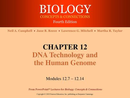 CHAPTER 12 DNA Technology and the Human Genome