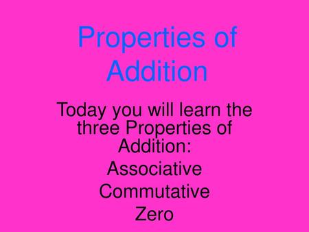 Properties of Addition