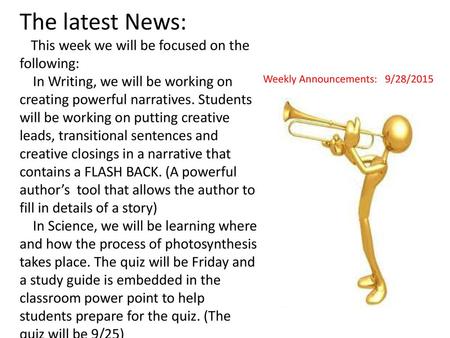 The latest News: This week we will be focused on the following: