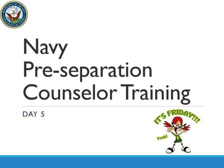 Navy Pre-separation Counselor Training