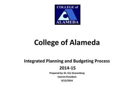 College of Alameda Integrated Planning and Budgeting Process