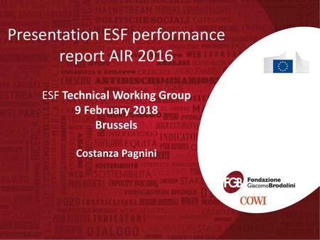 Presentation ESF performance report AIR 2016 ESF Technical Working Group 9 February 2018 Brussels Costanza Pagnini.