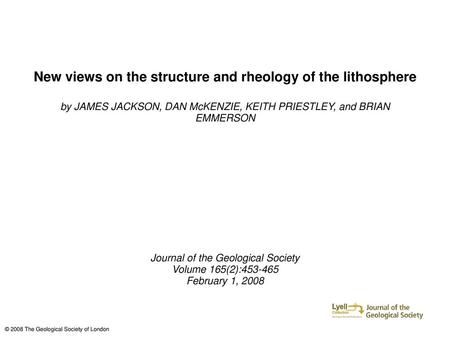 New views on the structure and rheology of the lithosphere