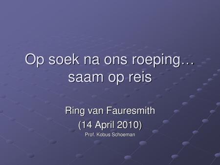 Op soek na ons roeping… saam op reis