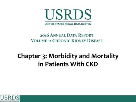 2016 Annual Data Report, Vol 1, CKD, Ch 3