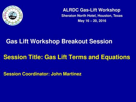 Gas Lift Workshop Breakout Session