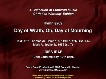 Day of Wrath, Oh, Day of Mourning