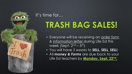 TRASH BAG SALES! It’s time for…