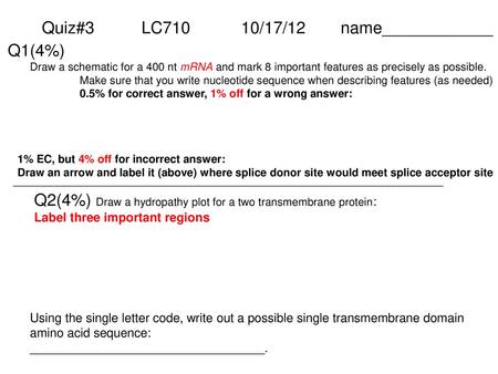 Quiz#3 LC710 10/17/12 name____________ Q1(4%)