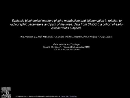 Systemic biochemical markers of joint metabolism and inflammation in relation to radiographic parameters and pain of the knee: data from CHECK, a cohort.