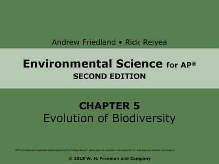 Environmental Science for AP® © 2015 W. H. Freeman and Company