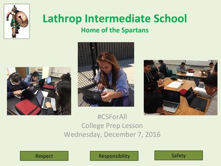 Lathrop Intermediate School Home of the Spartans