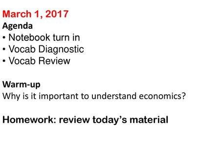 March 1, 2017 Agenda • Notebook turn in • Vocab Diagnostic