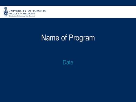 Name of Program Date.