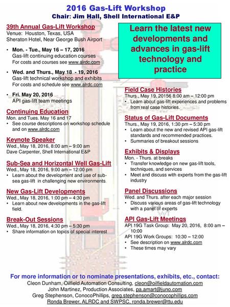 2016 Gas-Lift Workshop Chair: Jim Hall, Shell International E&P