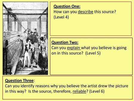 Question One: How can you describe this source? (Level 4)