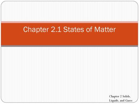 Chapter 2.1 States of Matter