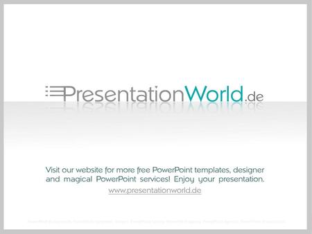 PowerPoint Backgrounds, PowerPoint Templates, Designs, PowerPoint Service, PowerPoint Agency, PowerPoint Agentur, PowerPoint Presentation.