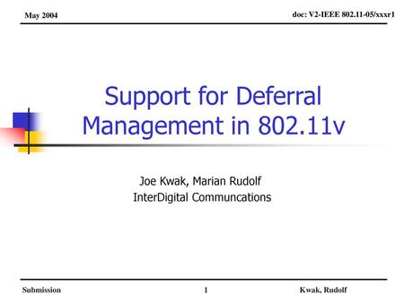 Support for Deferral Management in v