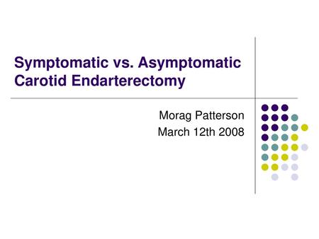 Symptomatic vs. Asymptomatic Carotid Endarterectomy