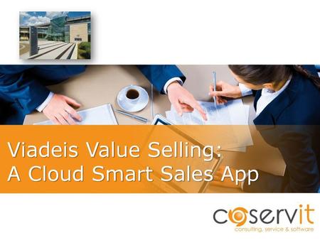 Viadeis Value Selling: A Cloud Smart Sales App