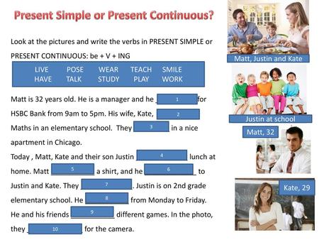 Present Simple or Present Continuous?