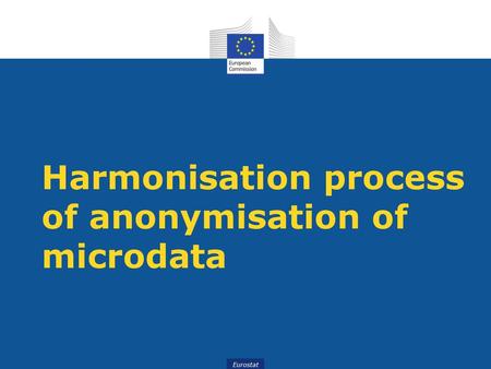 Harmonisation process of anonymisation of microdata