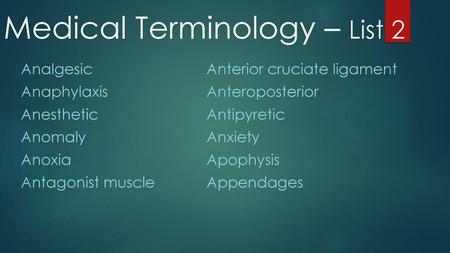 Medical Terminology – List 2