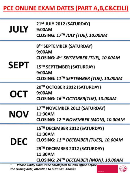 JULY SEPT OCT NOV DEC PCE ONLINE EXAM DATES (PART A,B,C&CEILI)