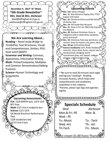 December 4, “A” Week ~5th Grade Newsletter~ Mrs. Deal & Mrs. Atcheson 