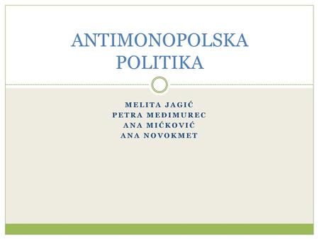 ANTIMONOPOLSKA POLITIKA