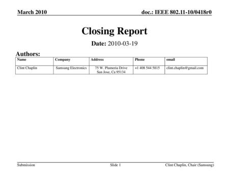 Closing Report Date: Authors: March 2010 March 2010