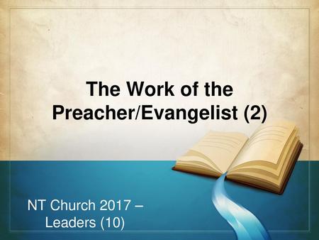 The Work of the Preacher/Evangelist (2)