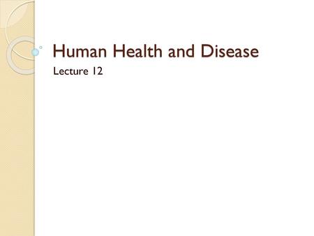 Human Health and Disease