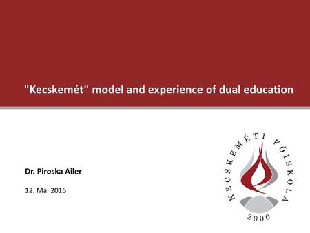 Kecskemét model and experience of dual education