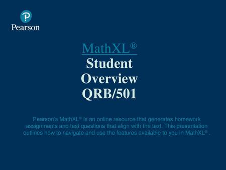 MathXL® Student Overview QRB/501