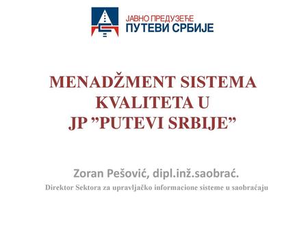 MENADŽMENT SISTEMA KVALITETA U JP ”PUTEVI SRBIJE”