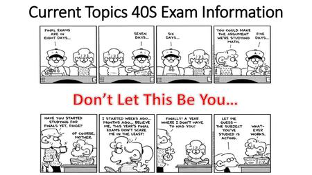 Current Topics 40S Exam Information