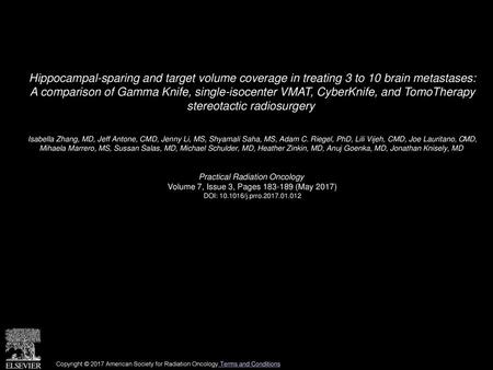 Hippocampal-sparing and target volume coverage in treating 3 to 10 brain metastases: A comparison of Gamma Knife, single-isocenter VMAT, CyberKnife, and.