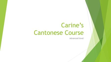 Carine’s Cantonese Course