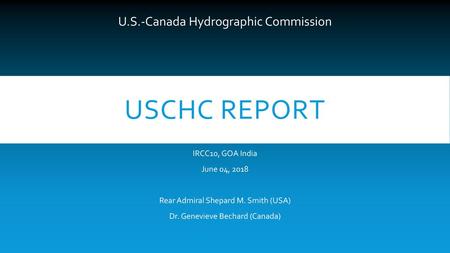 USCHC Report U.S.-Canada Hydrographic Commission IRCC10, GOA India