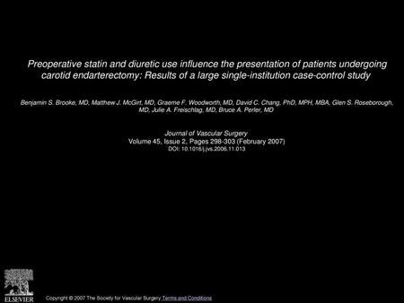 Preoperative statin and diuretic use influence the presentation of patients undergoing carotid endarterectomy: Results of a large single-institution case-control.