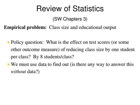 Review of Statistics (SW Chapters 3)