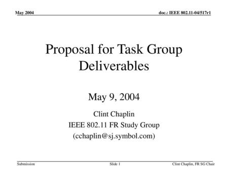 Proposal for Task Group Deliverables May 9, 2004