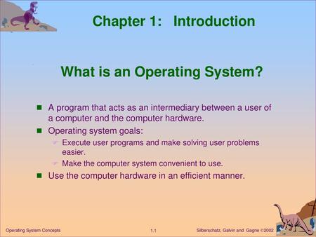 What is an Operating System?