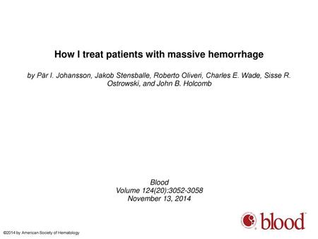 How I treat patients with massive hemorrhage