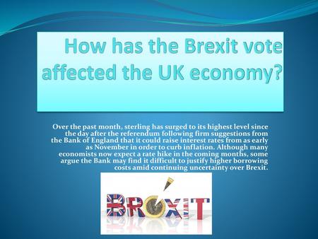 How has the Brexit vote affected the UK economy?