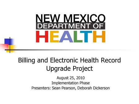 Billing and Electronic Health Record Upgrade Project