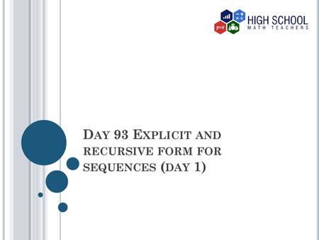 Day 93 Explicit and recursive form for sequences (day 1)