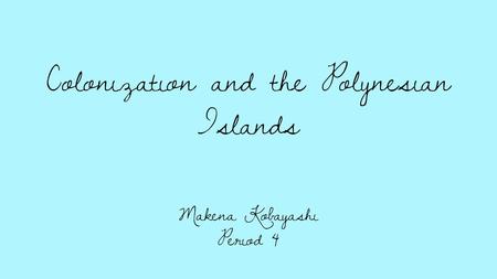 Colonization and the Polynesian Islands